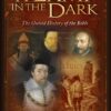 A Lamp In The Dark – The Untold History of the Bible Part 1