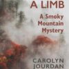 Out on a Limb: A Smoky Mountain Mystery