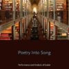 Poetry into Song: Performance and Analysis of Lieder