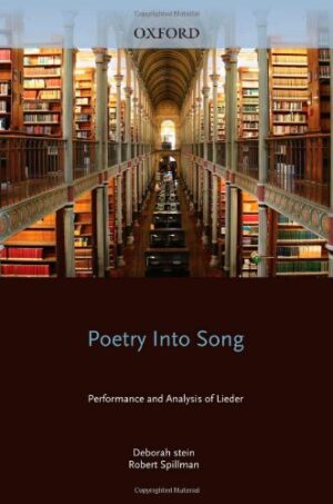 Poetry into Song: Performance and Analysis of Lieder