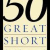 Fifty Great Short Stories (Bantam Classic)