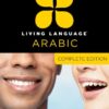 Living Language Arabic, Complete Edition: Beginner through advanced course, including 3 coursebooks, 9 audio CDs, Arabic script guide, and free online learning