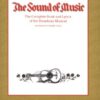 The Sound of Music: The Complete Book and Lyrics of the Broadway Musical The Applause Libretto Library