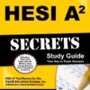 HESI A2 Secrets Study Guide: HESI A2 Test Review for the Health Education Systems, Inc. Admission Assessment Exam
