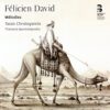 Felicien David: Melodies