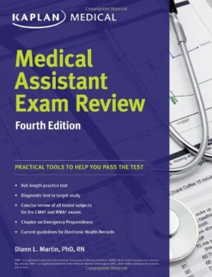 Medical Assistant Exam Review (Kaplan Medical Assistant Exam Review)