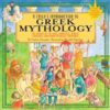 A Child’s Introduction to Greek Mythology: The Stories of the Gods, Goddesses, Heroes, Monsters, and Other Mythical Creatures