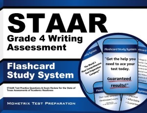 STAAR Grade 4 Writing Assessment Flashcard Study System: STAAR Test Practice Questions & Exam Review for the State of Texas Assessments of Academic Readiness (Cards)