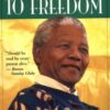 Long Walk to Freedom: The Autobiography of Nelson Mandela