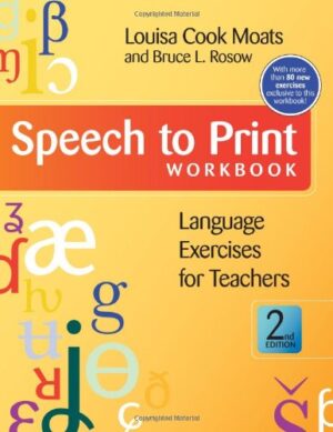 Speech to Print Workbook: Language Exercises for Teachers, Second Edition