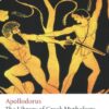 The Library of Greek Mythology (Oxford World’s Classics)