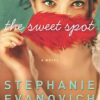 The Sweet Spot: A Novel