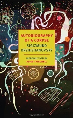 Autobiography of a Corpse (New York Review Books Classics)