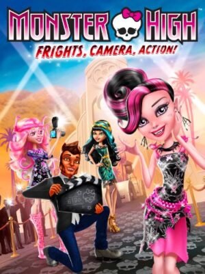 Monster High: Frights, Camera, Action!