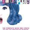 Hairspray: The Complete Book and Lyrics of the Hit Broadway Musical