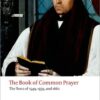 The Book of Common Prayer: The Texts of 1549, 1559, and 1662 (Oxford World’s Classics)