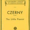Little Pianist, Op. 823 (Complete): Piano Solo (Schirmer’s Library of Musical Classics)