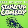 Step by Step to Stand-Up Comedy