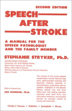Speech After Stroke: A Manual for the Speech Pathologist and the Family Member