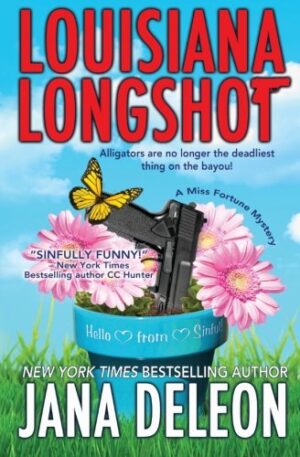 Louisiana Longshot: A Miss Fortune Mystery (Volume 1)