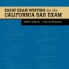 Essay Exam Writing for the California Bar Exam