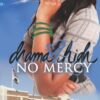 Drama High: No Mercy (Volume 16)