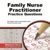 Family Nurse Practitioner Practice Questions: NP Practice Tests & Exam Review for the Nurse Practitioner Exam