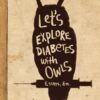 Let’s Explore Diabetes with Owls