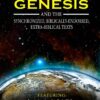 Genesis and the Synchronized, Biblically Endorsed, Extra-Biblical Texts
