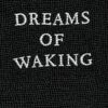 Dreams of Waking: An Anthology of Iberian Lyric Poetry, 1400-1700