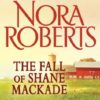 The Fall of Shane MacKade (The MacKade Brothers)