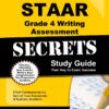 STAAR Grade 4 Writing Assessment Secrets Study Guide: STAAR Test Review for the State of Texas Assessments of Academic Readiness (Mometrix Secrets Study Guides)