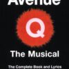 Avenue Q – The Musical: The Complete Book and Lyrics of the Broadway Musical (Applause Libretto Library)
