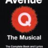 Avenue Q – The Musical: The Complete Book and Lyrics of the Broadway Musical (Applause Libretto Library)