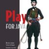 Play for Java: Covers Play 2