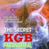 The Secret KGB Paranormal Files