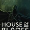 House of Blades (The Traveler’s Gate Trilogy) (Volume 1)