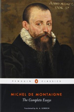 Michel de Montaigne - The Complete Essays (Penguin Classics)