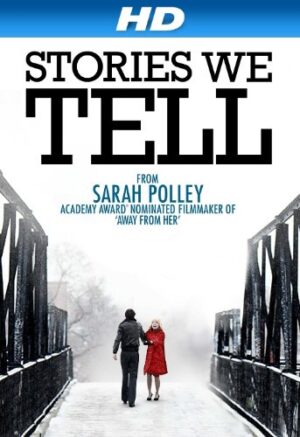 Stories We Tell [HD]