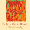 The Lyric Theory Reader: A Critical Anthology