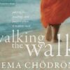 Walking the Walk: Putting the Teachings into Practice When It Matters Most