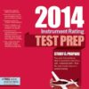 Instrument Rating Test Prep 2014: Study & Prepare for the Instrument Rating, Instrument Flight Instructor (CFII), Instrument Ground Instructor, and … FAA Knowledge Exams (Test Prep series)