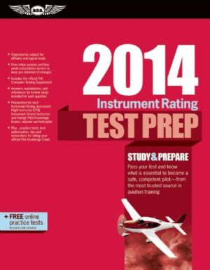 Instrument Rating Test Prep 2014: Study & Prepare for the Instrument Rating, Instrument Flight Instructor (CFII), Instrument Ground Instructor, and … FAA Knowledge Exams (Test Prep series)