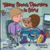 Taking Speech Disorders to School (Special Kids in School Series)