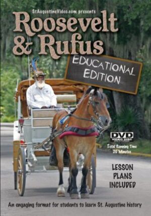 Roosevelt and Rufus: Educational Edition