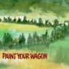 Paint Your Wagon (1969 Film)