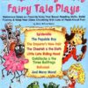 12 Fabulously Funny Fairy Tale Plays: Humorous Takes on Favorite Tales That Boost Reading Skills, Build Fluency & Keep Your Class Chuckling With Lots of Read-Aloud Fun!