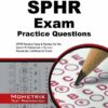 SPHR Exam Practice Questions: SPHR Practice Tests & Review for the Senior Professional in Human Resources Certification Exam