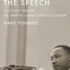 The Speech: The Story Behind Dr. Martin Luther King Jr.’s Dream (2013)