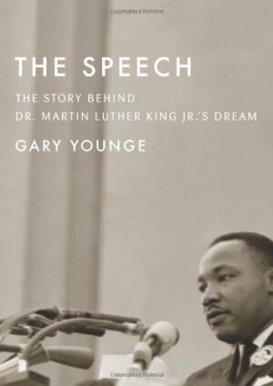 The Speech: The Story Behind Dr. Martin Luther King Jr.’s Dream (2013)